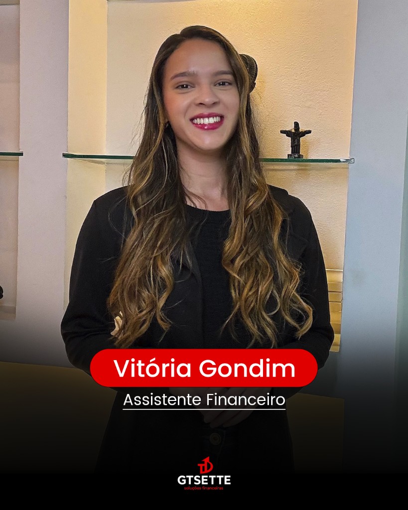 Vitória Gondim, Assistente financeiro
